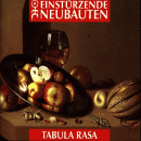 Einstürzende Neubauten - Tabula Rasa