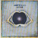 Leftfield - Leftism